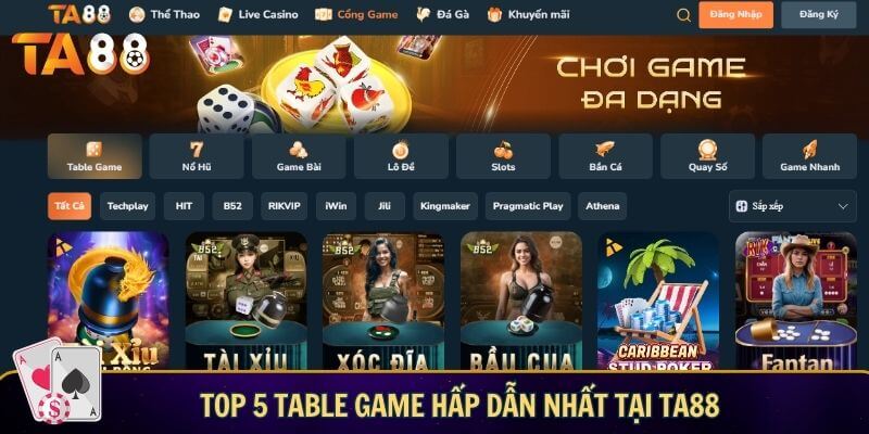Top 5 table game hấp dẫn nhất tại TA88