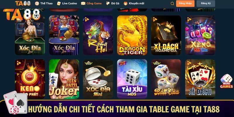 Hướng dẫn chi tiết cách tham gia table game tại TA88